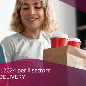 IL 2024 PER IL SETTORE DELIVERY